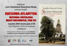 Kresowa Atlantyda. Spotkanie z prof. Stanisławem Nicieją