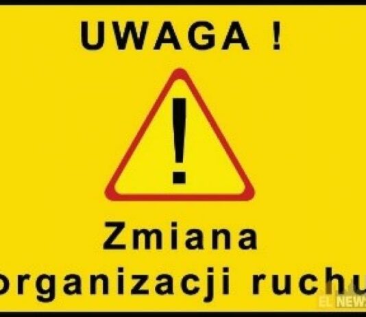 Uwaga kierowcy, zmiana organizacji ruchu